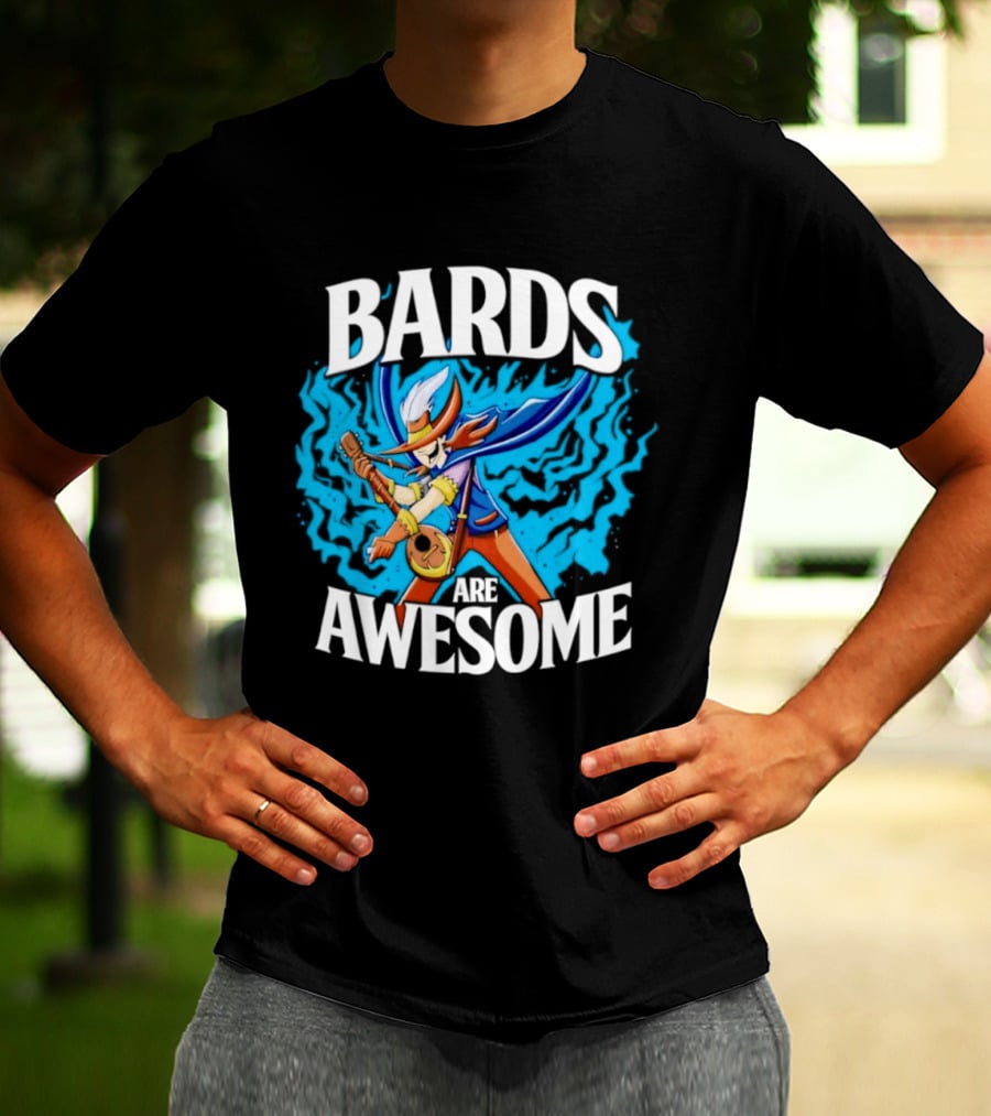 Bards Are Awesome Fantasy Roleplaying Dungeons And Dragons D&D T-Shirt