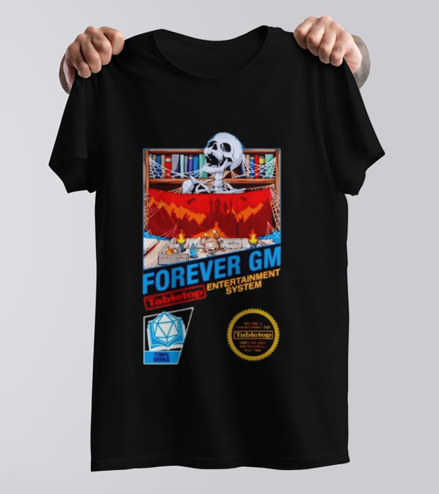 Forever GM Tabletop Entertainment System TTRPG Series Game Playbooks Dice T-Shirt
