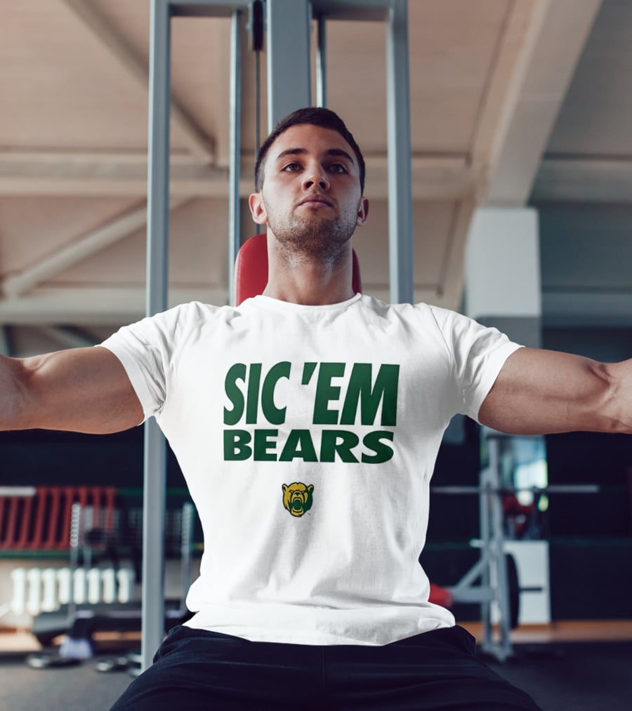 Sic 'Em Bears Baylor University Sports Team T-Shirt