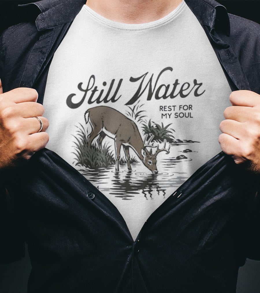 Still Water Rest For My Soul Deer And Nature Scene Psalm 23 2 T-Shirt