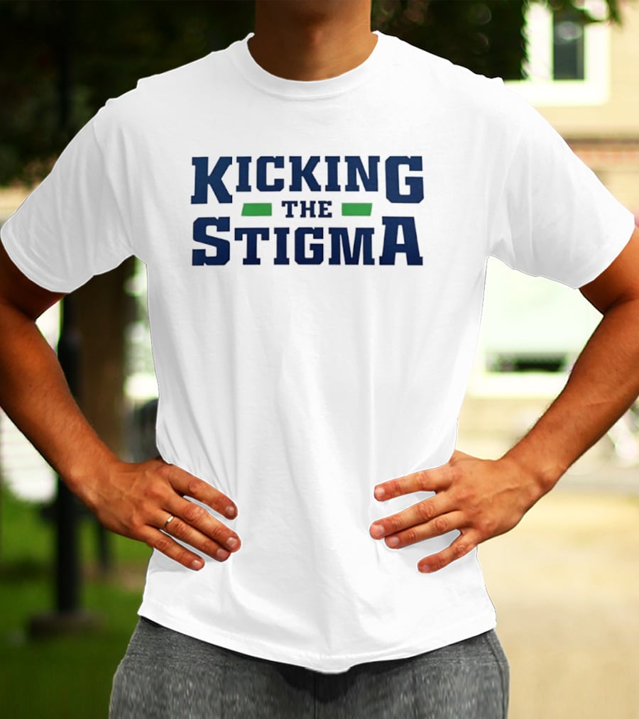 Kicking The Stigma Mental Health Awareness T-Shirt