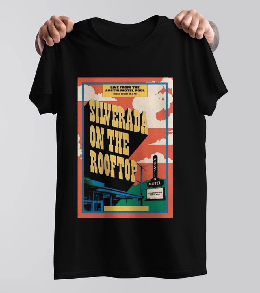 Silverada Live From The Austin Motel Pool Rooftop August 28 2026 T-Shirt