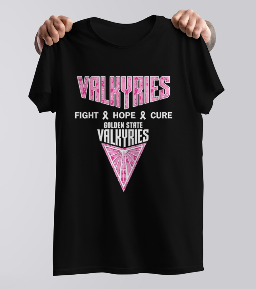 Golden State Valkyries Fight Hope Cure Breast Cancer Awareness WNBA T-Shirt