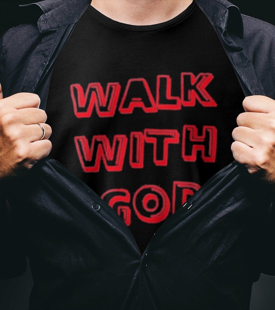 Walk With God Faith Spiritual Religious Encouragement T-Shirt