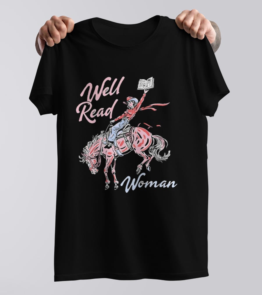 Well Read Woman Cowgirl Riding Horse With Book T-Shirt