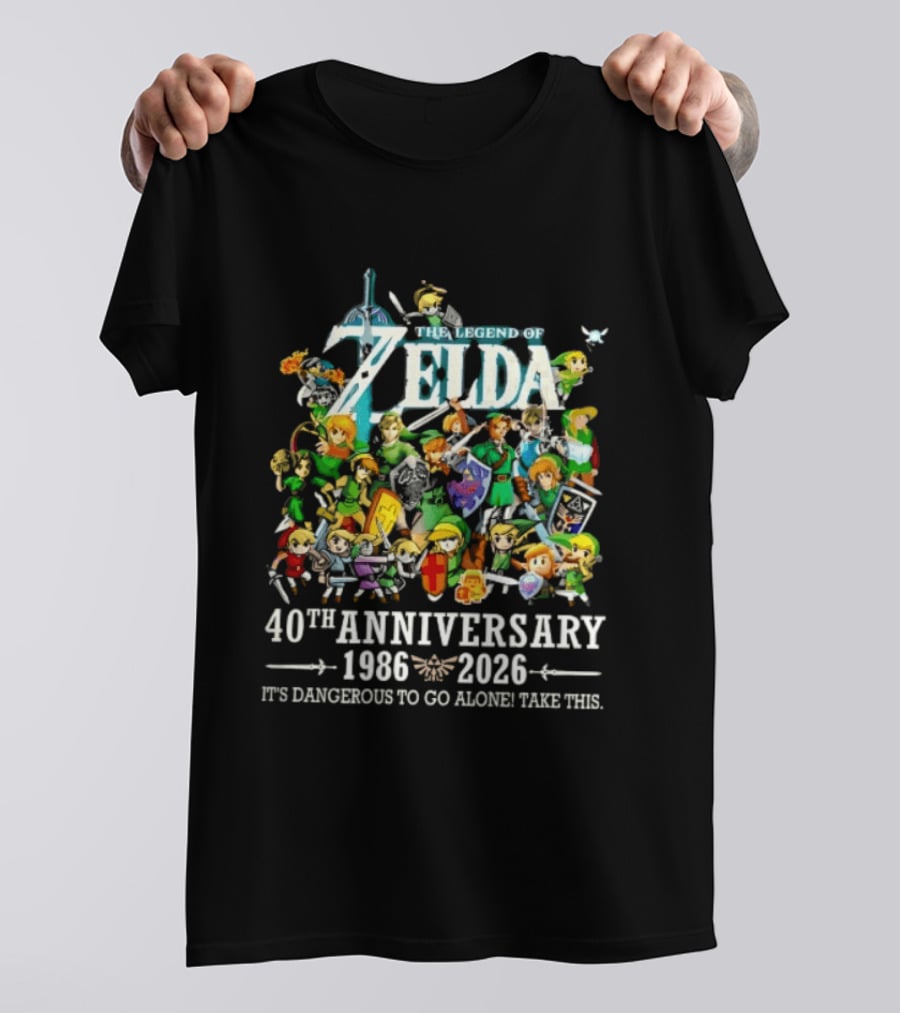 The Legend Of Zelda 40th Anniversary 1986 2026 Its Dangerous To Go Alone Take This Link Master Sword T-Shirt