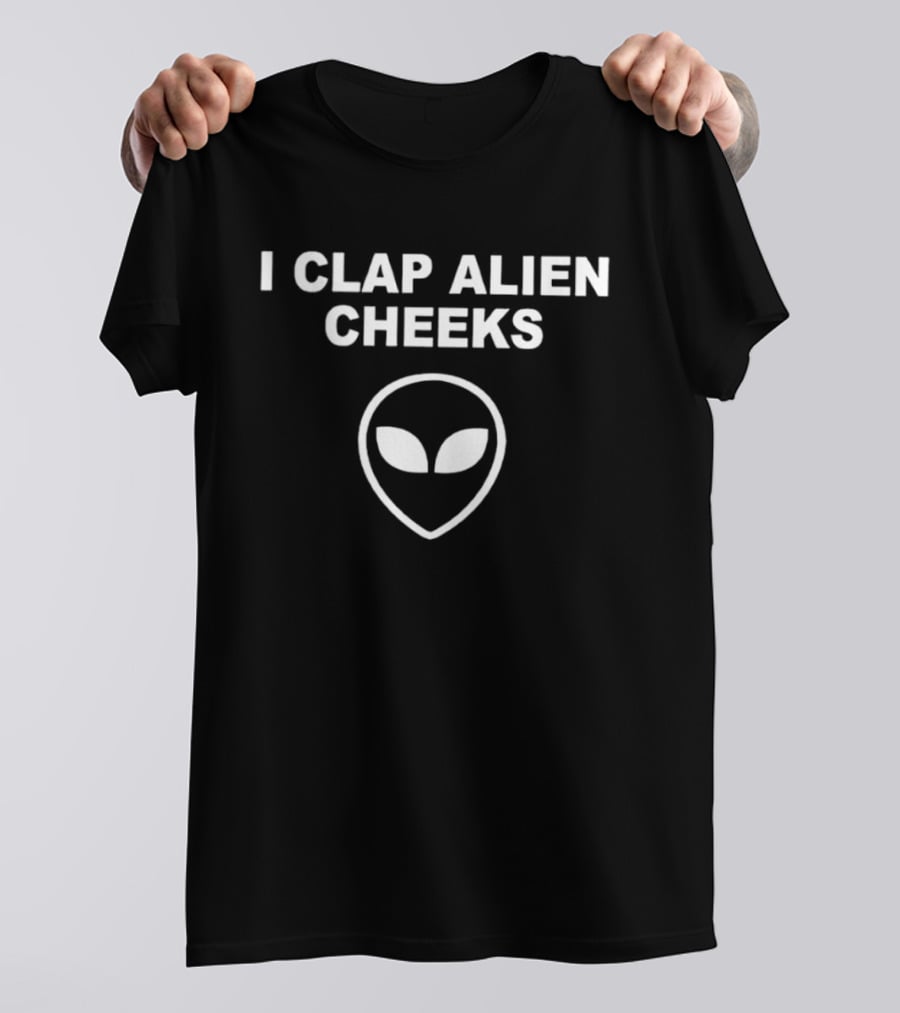 I Clap Alien Cheeks UFO Outer Space Extraterrestrial Face T-Shirt