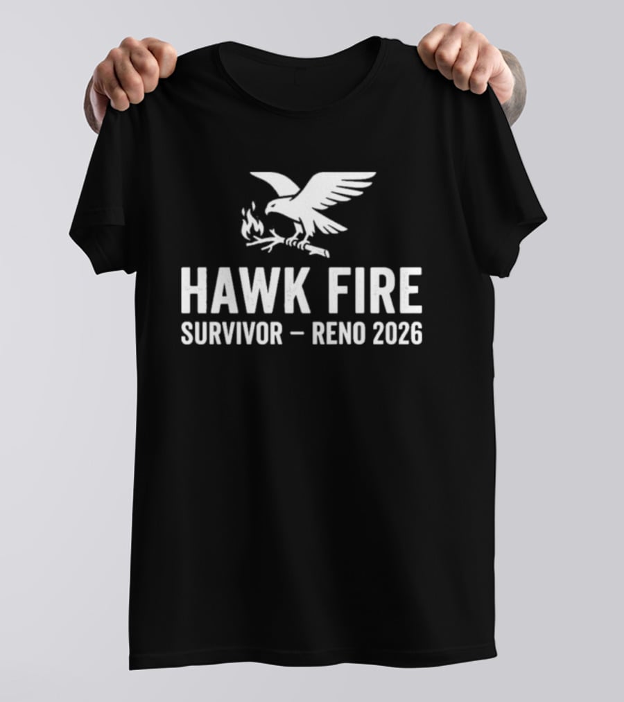 Hawk Fire Survivor Reno 2026 T-Shirt