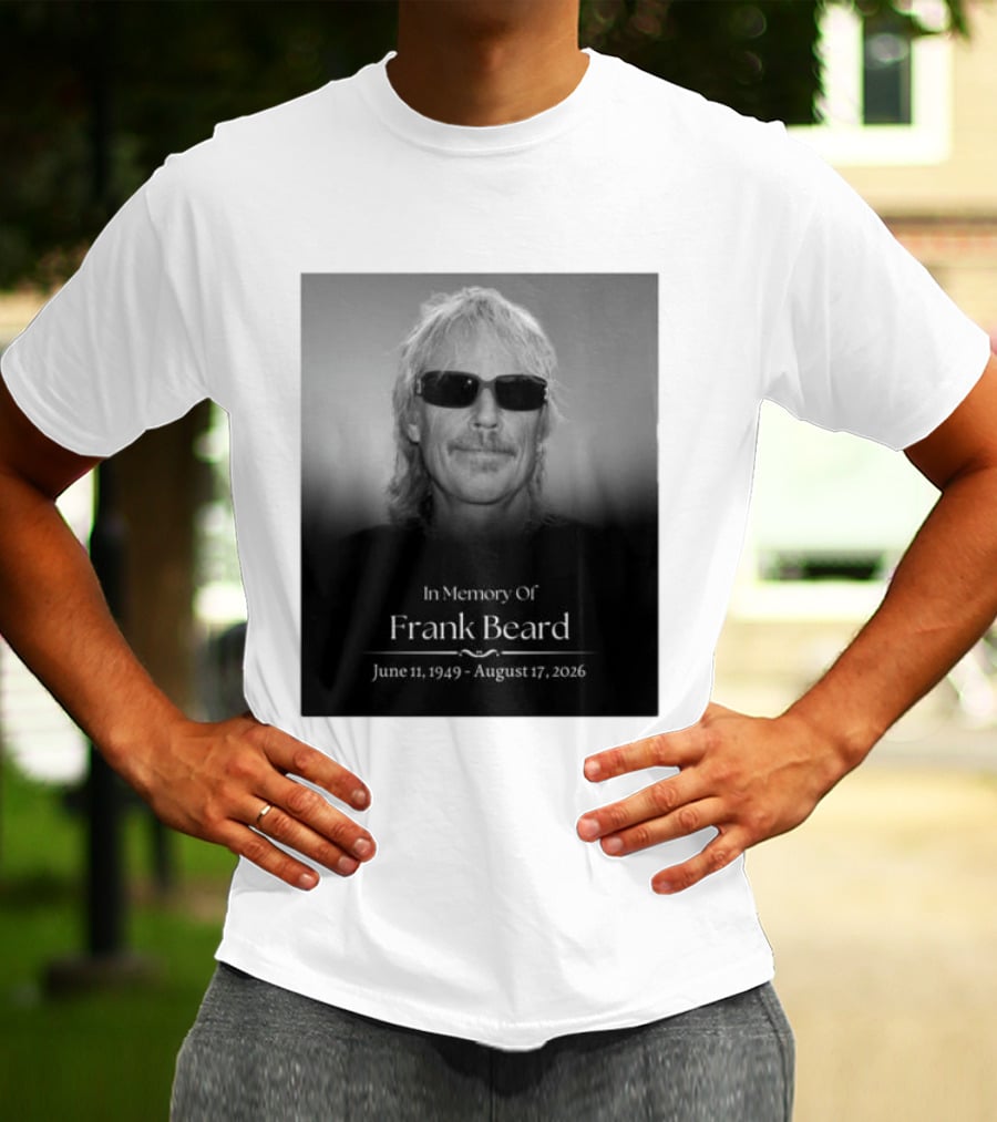 In Memory Of Frank Beard June 11 1949 August 17 2026 T-Shirt