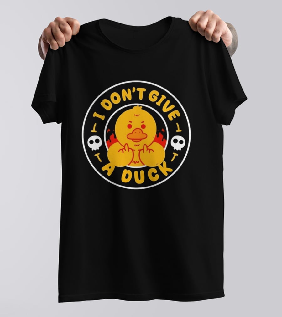I Don't Give A Duck Angry Yellow Bird Middle Finger Skulls Flames T-Shirt