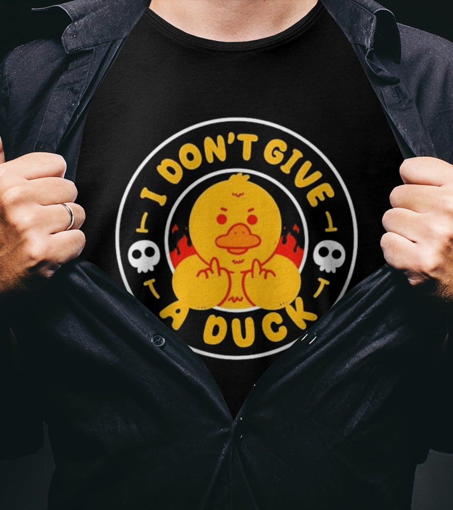 I Don't Give A Duck Angry Yellow Bird Middle Finger Skulls Flames T-Shirt
