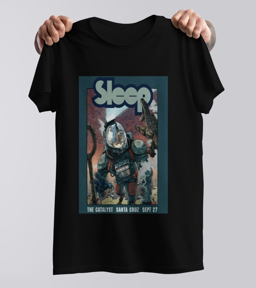 Sleep Tour The Catalyst Santa Cruz Sept 27 2026 T-Shirt