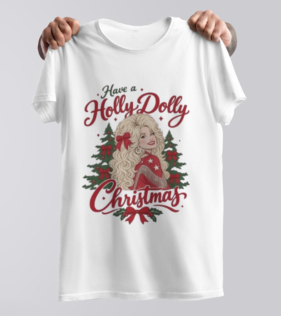 Have A Holly Dolly Parton Christmas Tree Festive Holiday T-Shirt