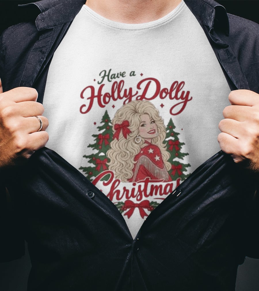 Have A Holly Dolly Parton Christmas Tree Festive Holiday T-Shirt