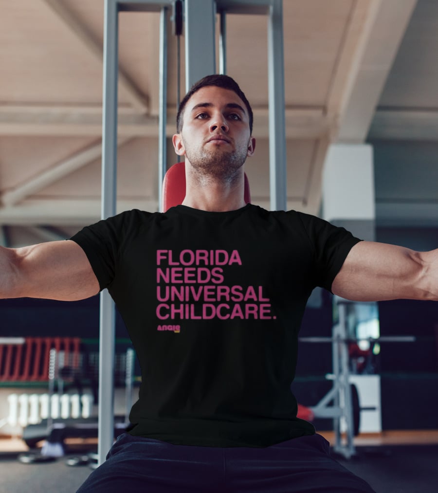 Angie Nixon Florida Needs Universal Childcare Advocacy U.S. Senate Campaign T-Shirt