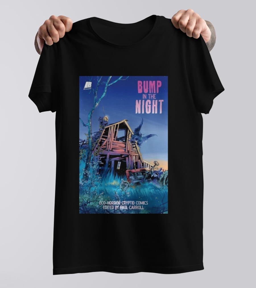 Eco Horror Cryptid Comics Edited By Paul Carroll Bump In The Night JB Comics Abandoned House And Mysterious Creature T-Shirt