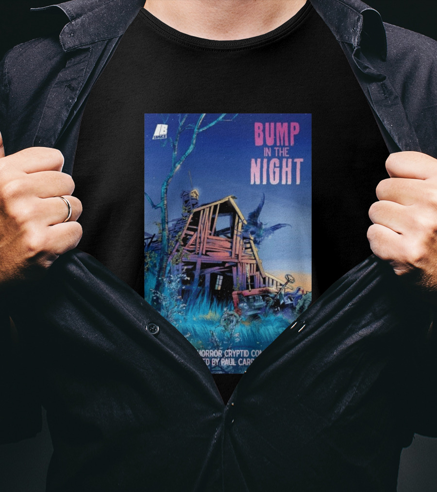 Eco Horror Cryptid Comics Edited By Paul Carroll Bump In The Night JB Comics Abandoned House And Mysterious Creature T-Shirt