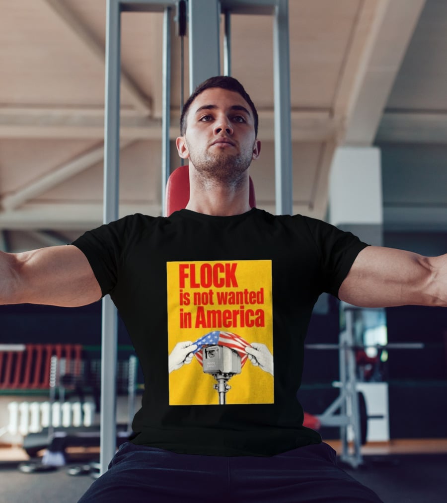 Flock Is Not Wanted In America Surveillance Safety Camera Covering Flag T-Shirt