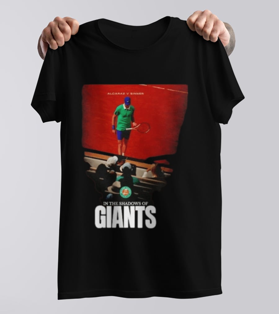 Alcaraz V Sinner Roland Garros In The Shadows Of Giants T-Shirt