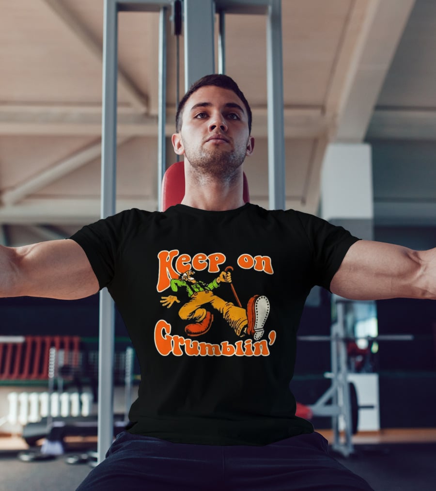 Keep On Grumblin' Cartoon Old Man T-Shirt