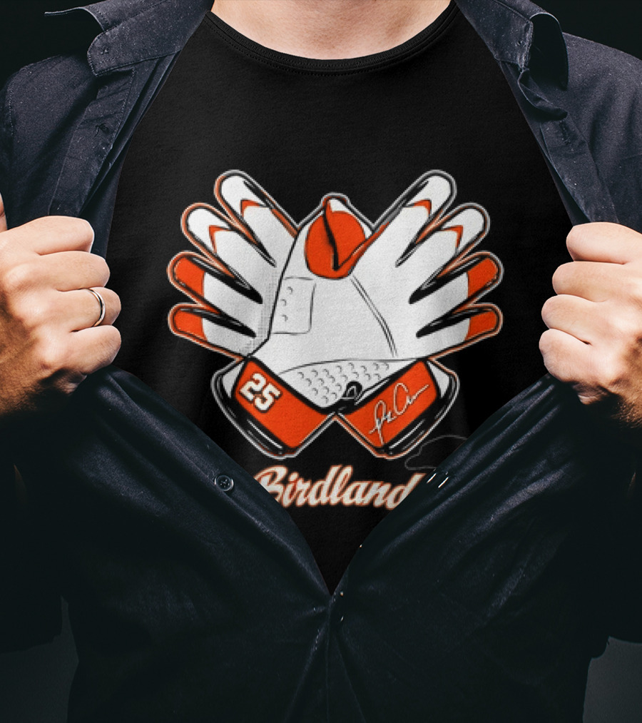 Birdland 25 Orange Glove Baltimore Orioles Fan Gear T-Shirt