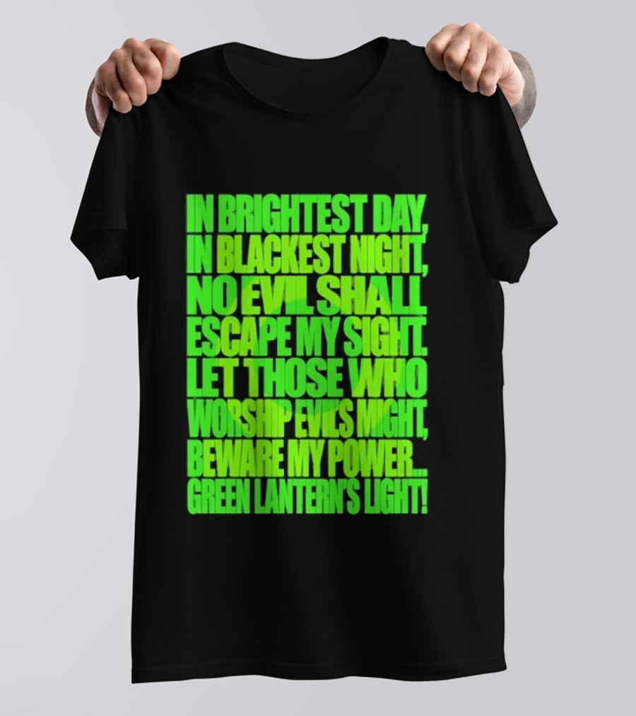 In Brightest Day In Blackest Night No Evil Shall Escape My Sight Green Lantern's Light T-Shirt