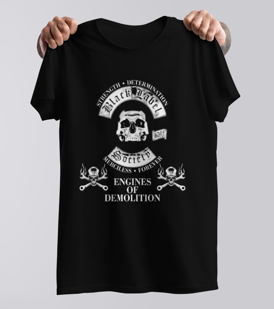 Black Label Society Strength Determination Merciless Forever Engines Of Demolition T-Shirt