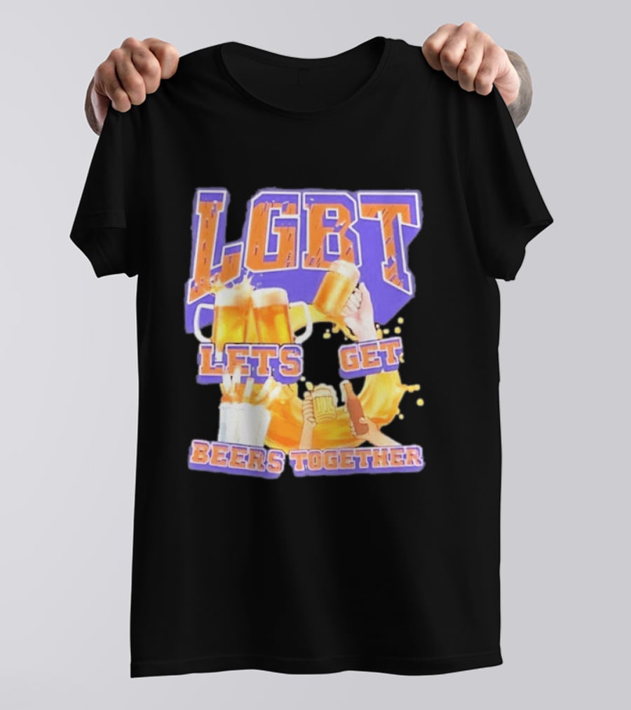 LGBT Lets Get Beers Together With Beer S And Cheers T-Shirt