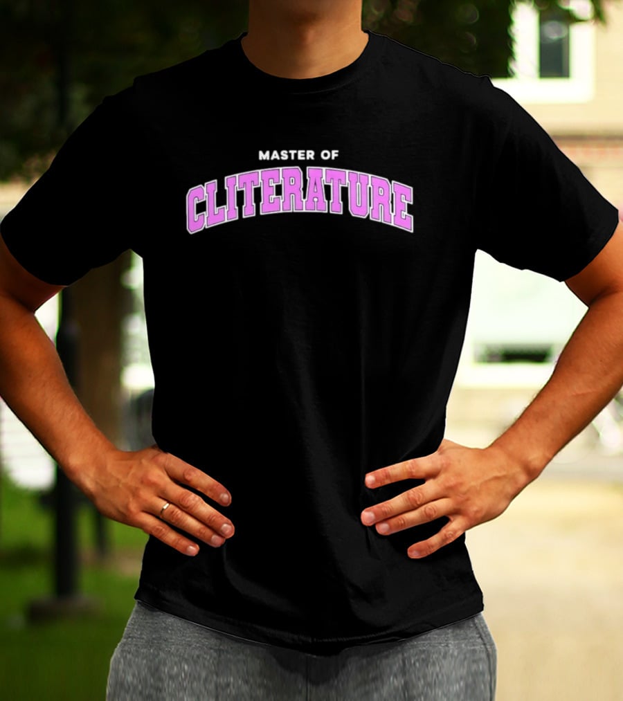 Master Of Cliterature College University Top Academic T-Shirt