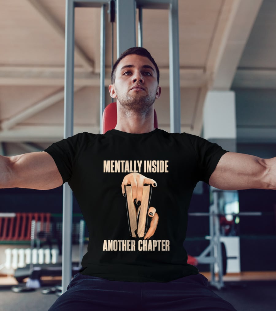 Mentally Inside Another Chapter Book Lover Hands Holding Book T-Shirt