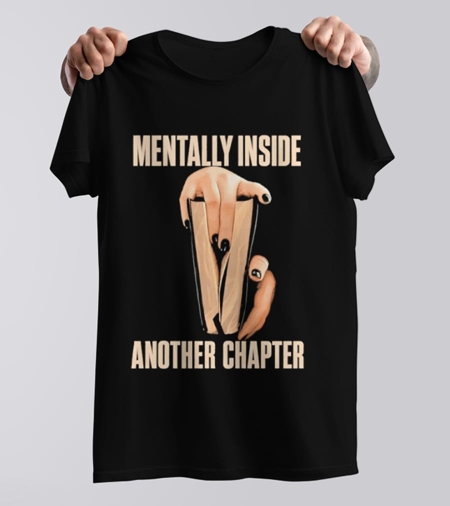 Mentally Inside Another Chapter Book Lover Hands Holding Book T-Shirt