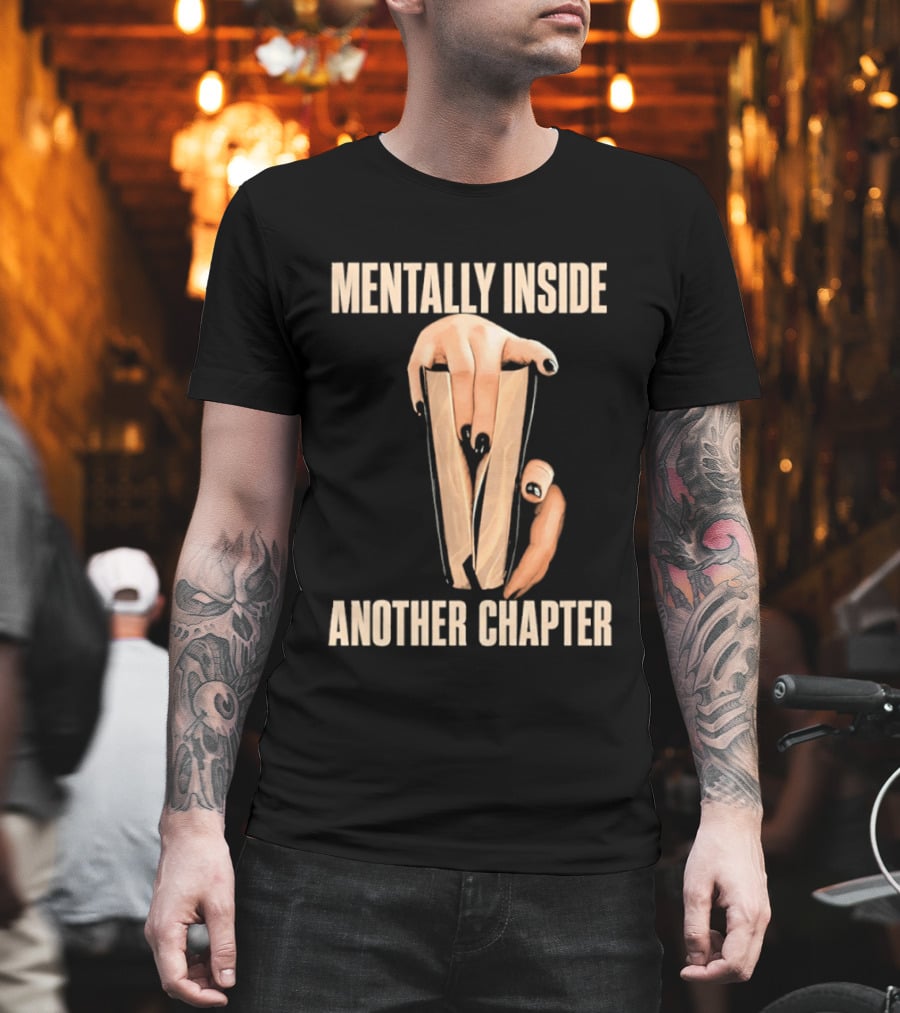 Mentally Inside Another Chapter Book Lover Hands Holding Book T-Shirt