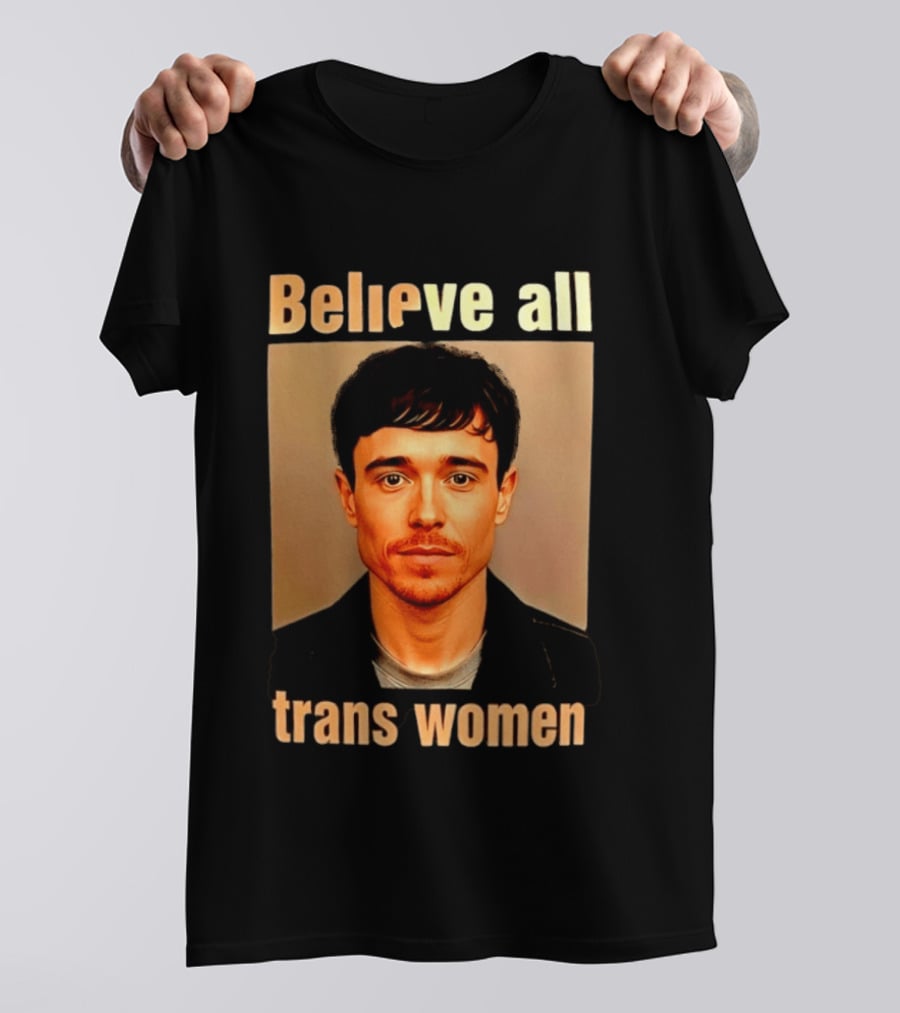 Believe All Trans Women Elliot Page LGBTQ Advocacy T-Shirt