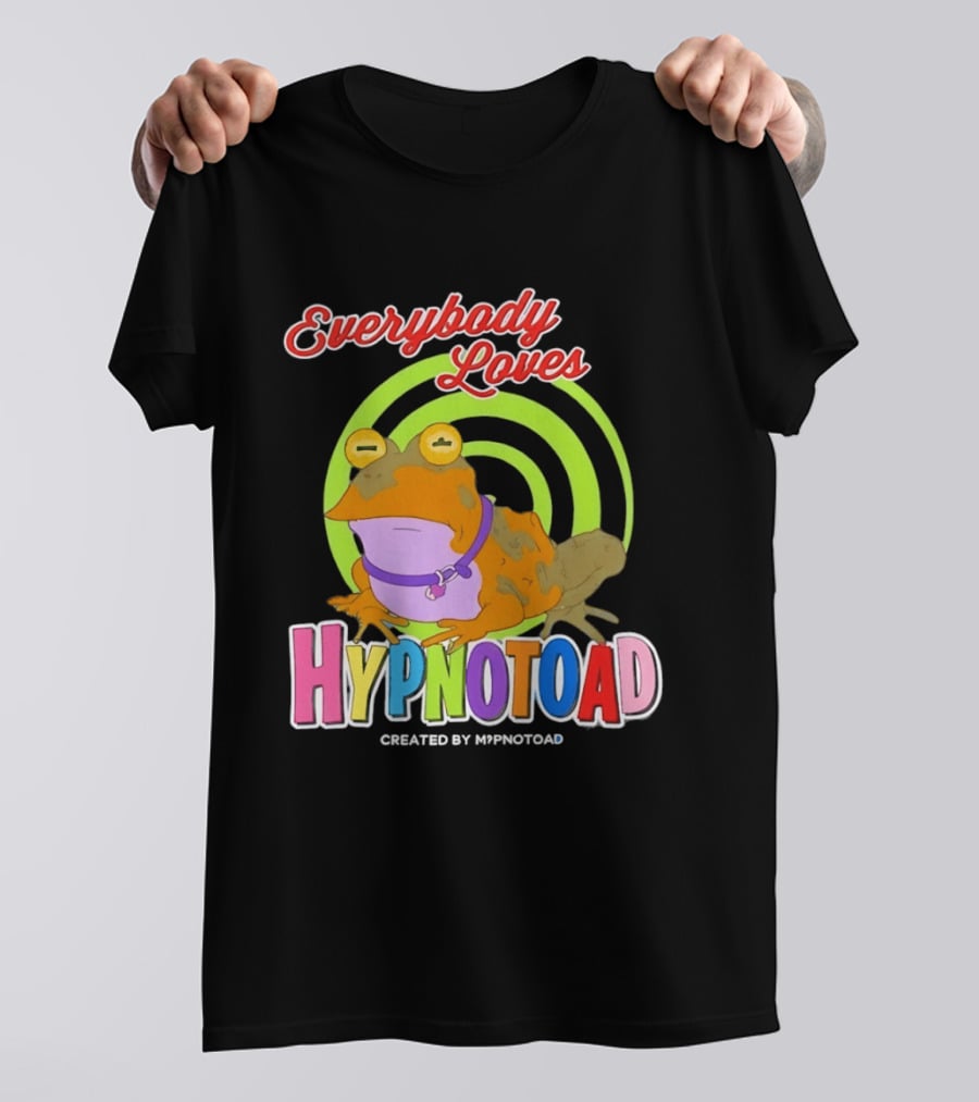Everybody Loves Hypnotoad Created By Hypnotoad Futurama Sci Fi T-Shirt