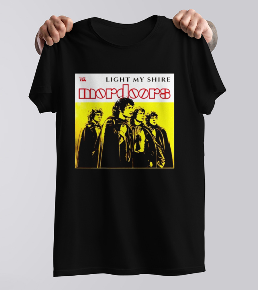 The Mordoors Light My Shire Lord Of The Rings T-Shirt