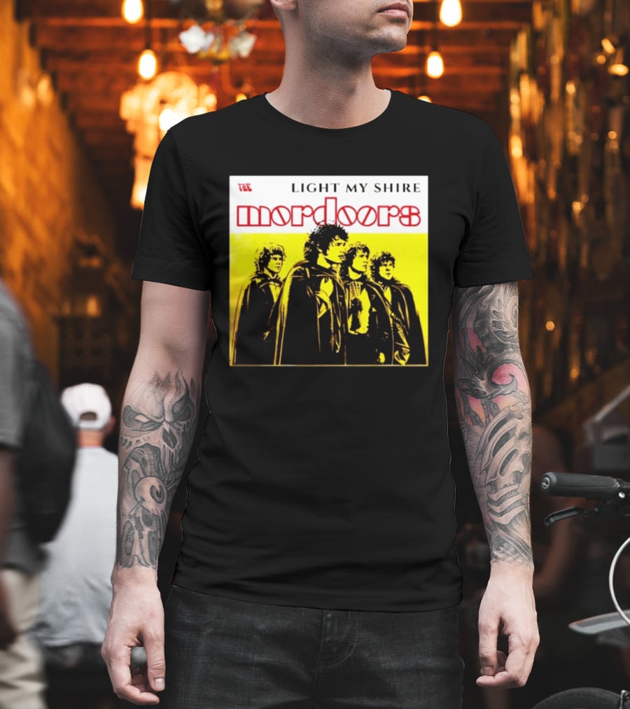 The Mordoors Light My Shire Lord Of The Rings T-Shirt