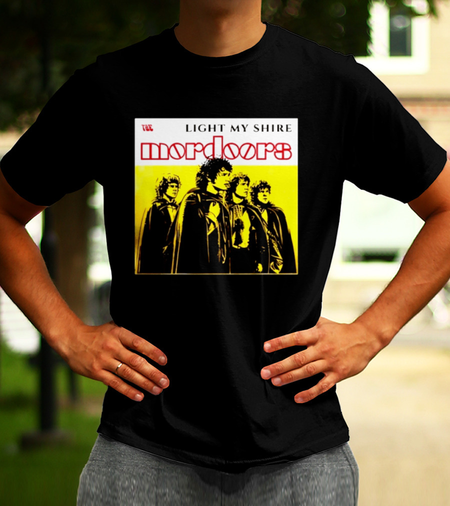 The Mordoors Light My Shire Lord Of The Rings T-Shirt