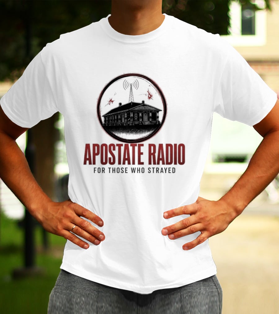 Apostate Radio For Those Who Strayed Podcast Broadcasting Symbolic Antenna And Flames T-Shirt