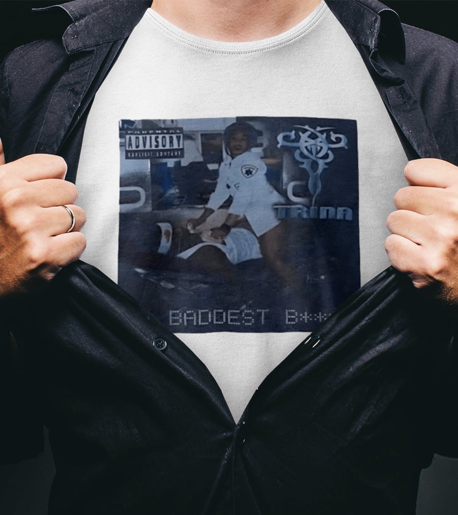 Trina Da Baddest B***h Parental Advisory Explicit Content T-Shirt
