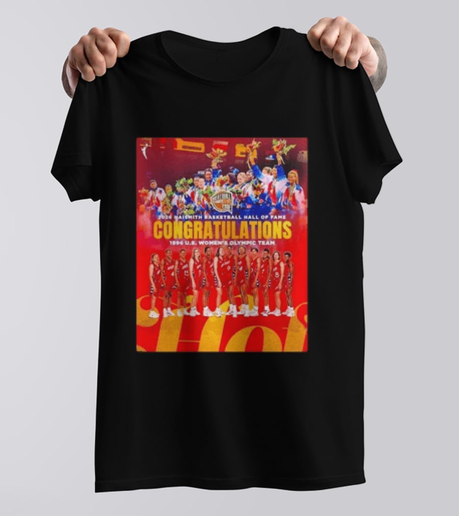 1996 USA Women's National Team Naismith Basketball Hall Of Fame Congratulations 1996 U.S. Women's Olympic Team T-Shirt