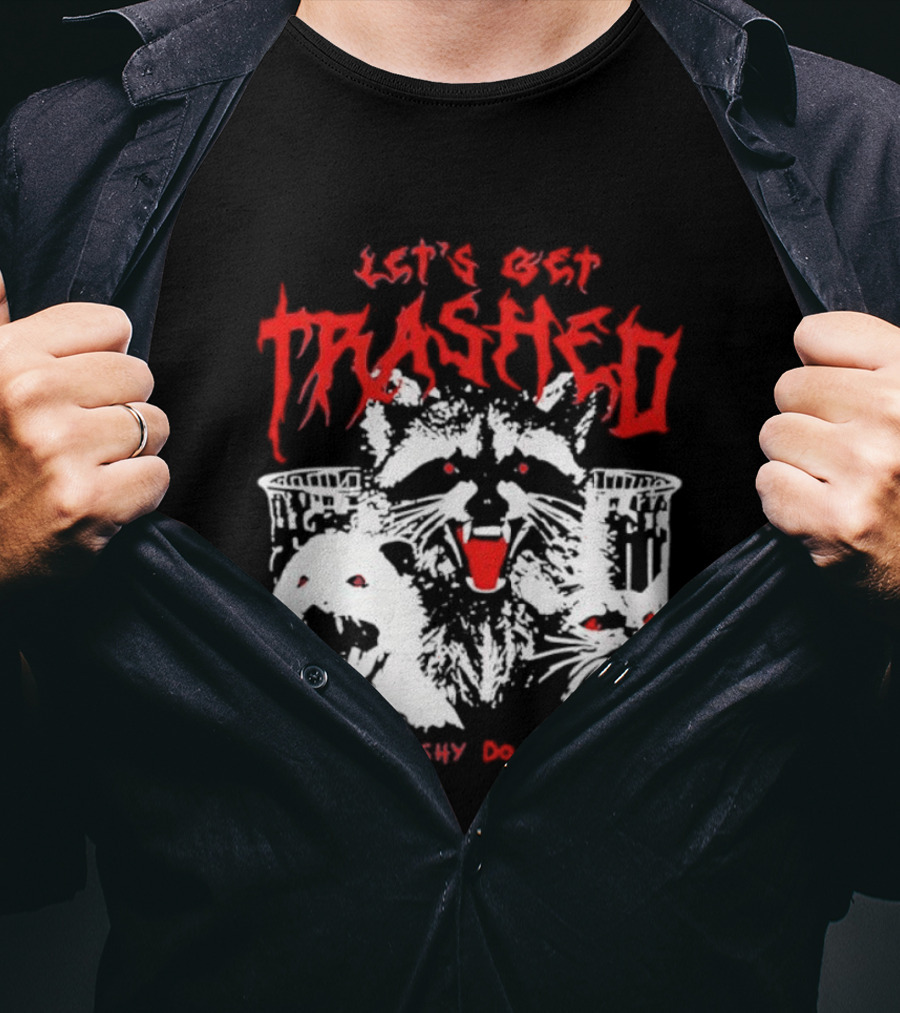 Let's Get Trashed Raccoon Opossum Cat Be Trashy Do Crimes T-Shirt