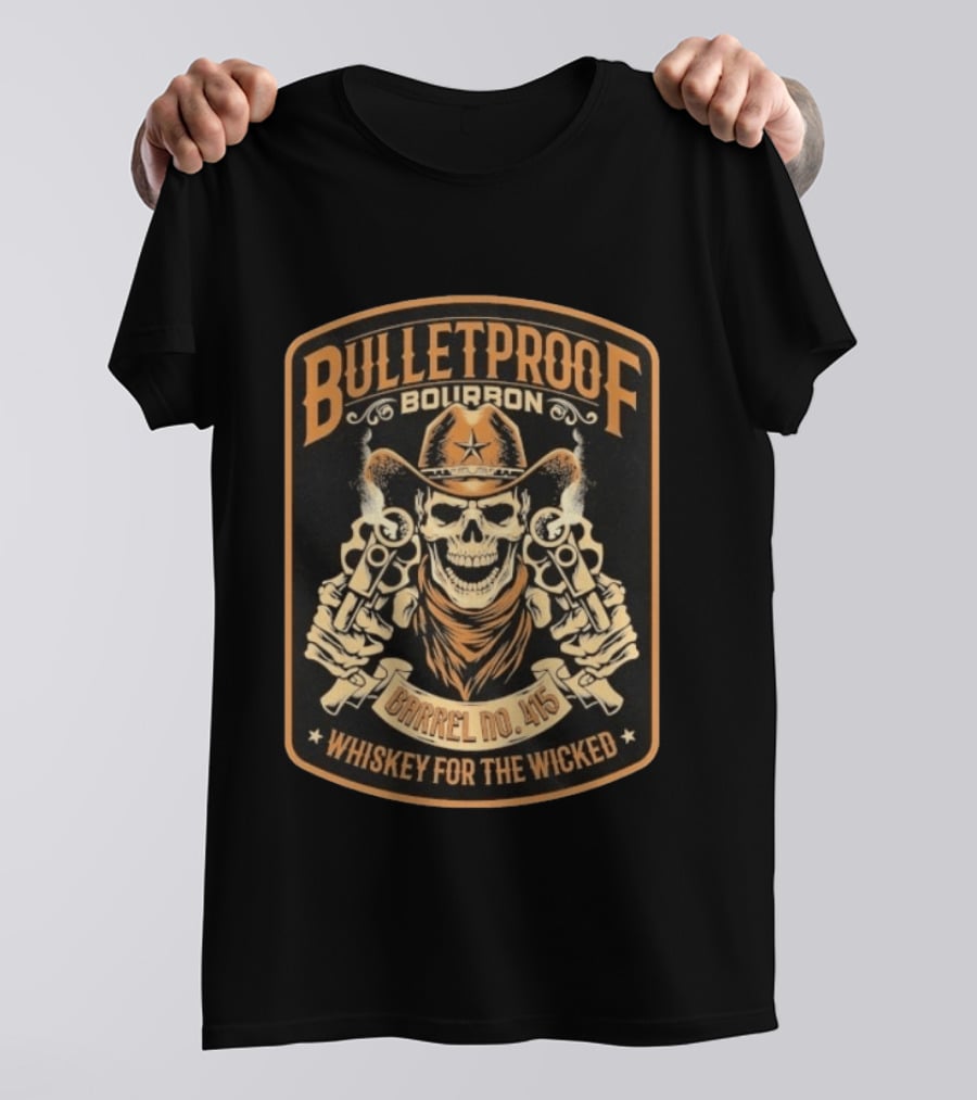 Bulletproof Bourbon Barrel No 415 Whiskey For The Wicked Skeleton Cowboy With Pistols T-Shirt