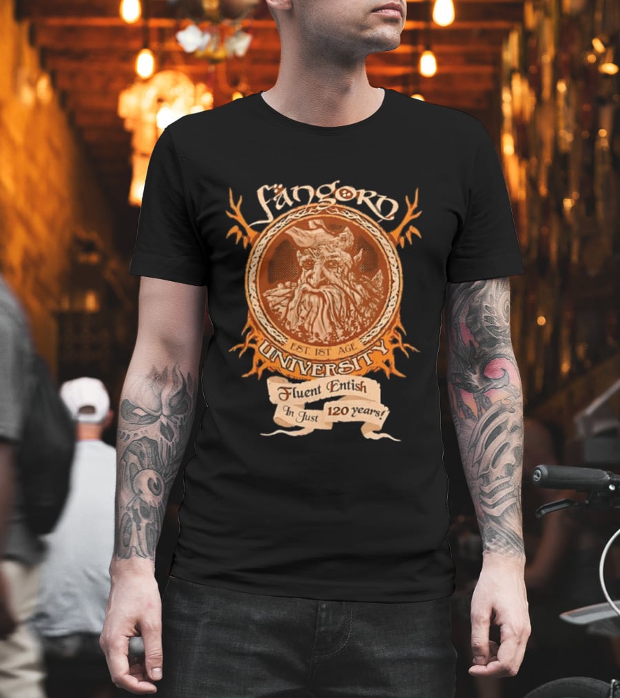 Fangorn University Est 1st Age Fluent Entish 120 Years Tree T-Shirt