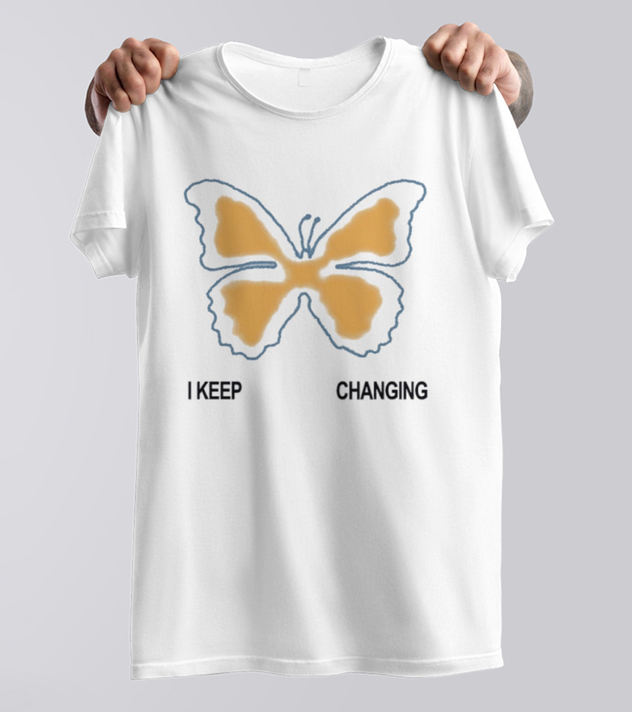 I Keep Changing Butterfly Aesthetic Inspirational Motivational Positive Transformation T-Shirt