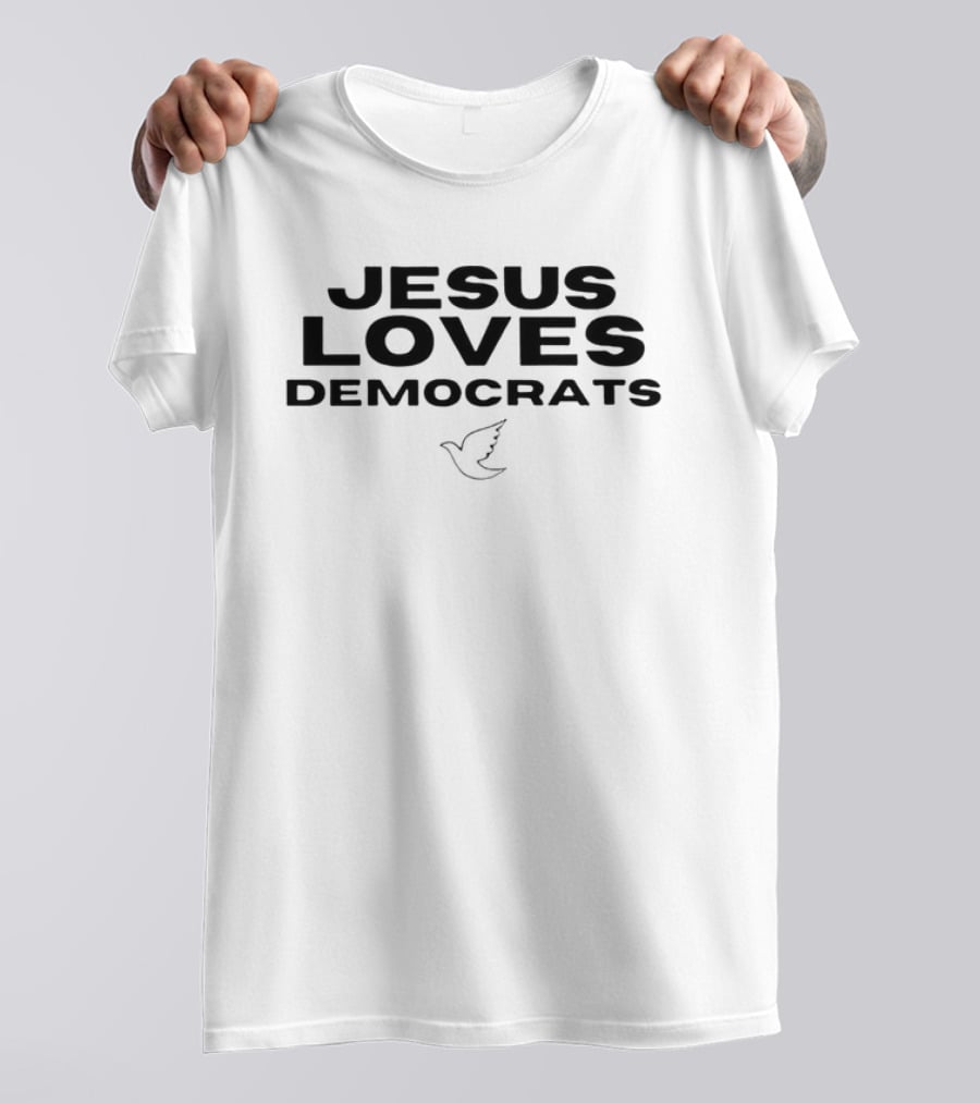Jesus Loves Democrats Dove T-Shirt