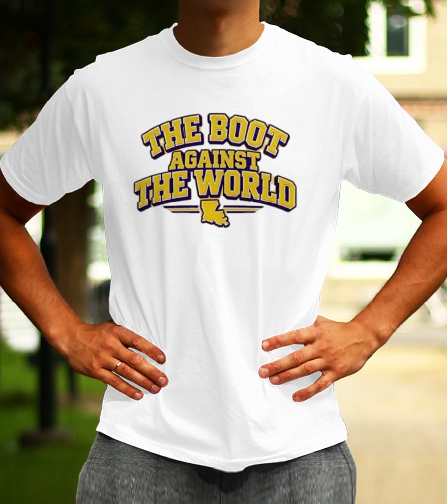 The Boot Against The World Louisiana State Pride T-Shirt