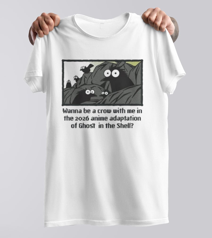 Wanna Be A Crow With Me In The 2026 Anime Adaptation Of Ghost In The Shell T-Shirt