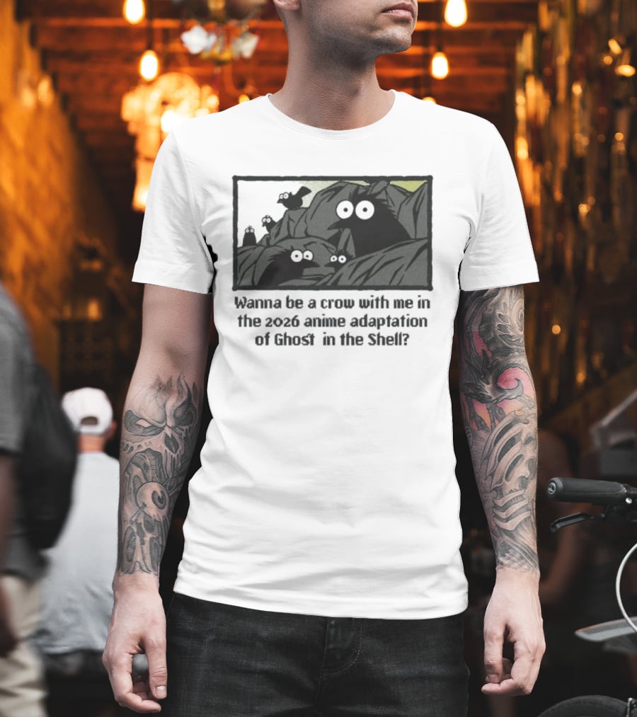 Wanna Be A Crow With Me In The 2026 Anime Adaptation Of Ghost In The Shell T-Shirt