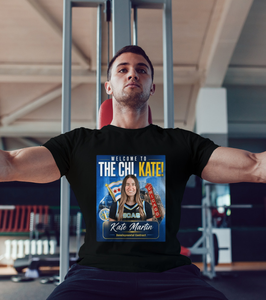 Welcome To Chicago Kate Martin Developmental Contract For The Sky With Chicago Flag And Landmark T-Shirt