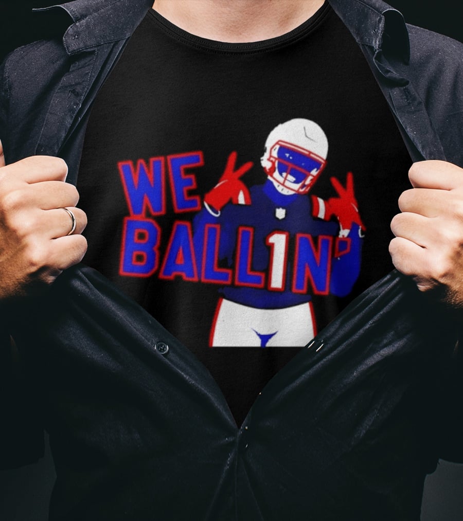 New England Patriots We Ballin Number 1 Football T-Shirt